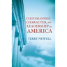 Statesmanship, Character, and Leadership in America