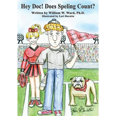 Hey Doc! Does Speling Count?: A Satire about the Decline of Higher Education in America