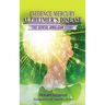 Evidence Mercury Causes Alzheimer's Disease
