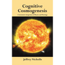 Cognitive Cosmogenesis