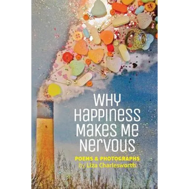 Why Happiness Makes Me Nervous