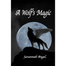 A Wolf's Magic