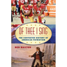 Of Thee I Sing: The Contested History of American Patriotism