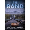 The Band: A Psychological Thriller