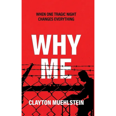 Why Me: When One Tragic Night Changes Everything