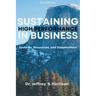 Sustaining High Performance in Business: Systems, Resources, and Stakeholders
