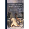 Revolutionary War Journals of Henry Dearborn, 1775-1783
