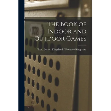 The Book of Indoor and Outdoor Games
