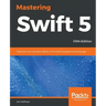 Mastering Swift 5 - Fifth Edition: Deep dive into the latest edition of the Swift programming language
