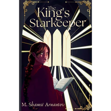 The King's Starkeeper An Epic Romantic Fantasy