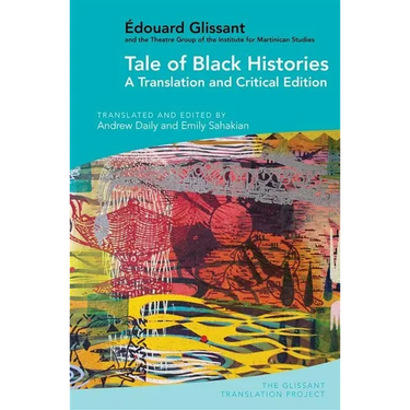Tale of Black Histories: A Translation and Critical Edition