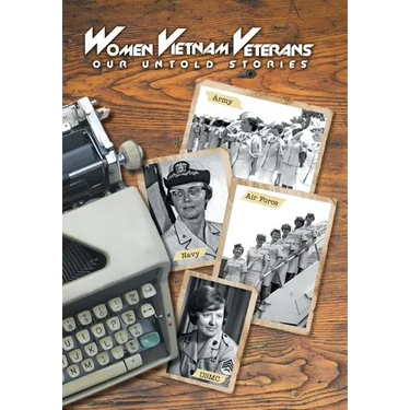 Women Vietnam Veterans: Our Untold Stories