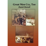 Great Men Cry Too
