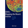 Grail: Mapping the Moon's Interior