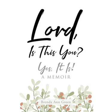 Lord, Is This You?; Yes, It Is!; A Memoir