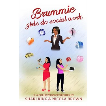 Brummie Girls Do Social Work: 1. A Collection of Stories