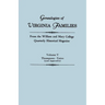Genealogies of Virginia Families from the William and Mary College Quarterly Historical Magazine in Five Volumes Volume V: Thompson -Yates (and Append