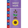 Montessori: Seed Work