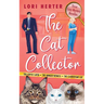 The Cat Collector: A Cozy Mystery Series