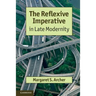 The Reflexive Imperative in Late Modernity