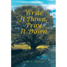 Write It Down, Pray It Down