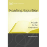 Reading Augustine: A Guide to the Confessions