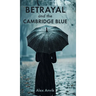 Betrayal and the Cambridge Blue