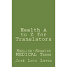 Health A to Z for Translators: English-Spanish Medical Terms