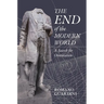 The End of the Modern World: A Search for Orientation