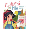 Migraine and Mia