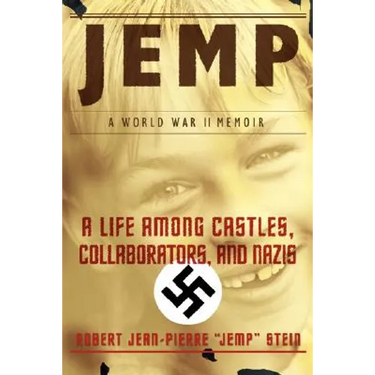 Jemp: A Life Among Castles, Collaborators, and Nazis
