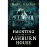 The Haunting of Ashburn House