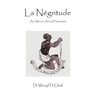La Négritude: An African Social Humanism
