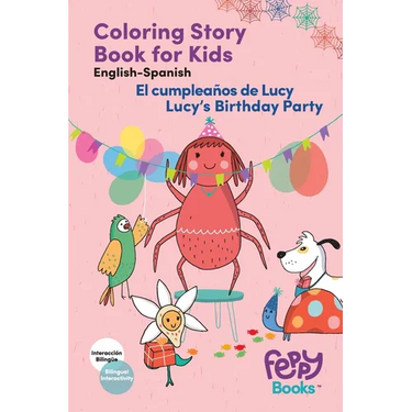 Coloring Book - Bilingual Story Spanish - English - Lucy's Birthday Party - El cumpleanos de Lucy