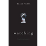 Watching (The Making of Riley Paige-Book 1)