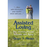 Assisted Loving: The Journey through Sexuality and Aging