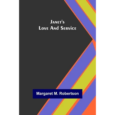 Janet's Love and Service