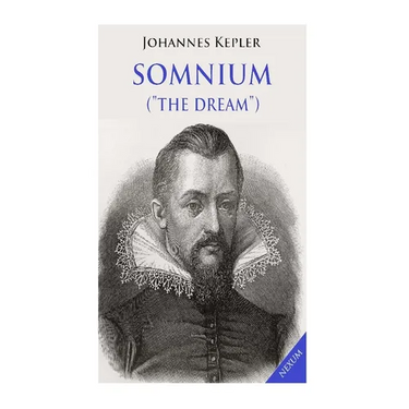 Somnium ("The Dream"): Posthumous Work on Lunar Astronomy