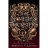 The Nameless Trickster: A Rumplestiltskin Retelling