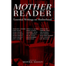 Mother Reader: Essential Writings on Motherhood
