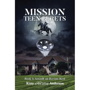 Mission Teen Berets: Book 1: Assault on Ravens Rest