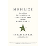 Mobilize: How to Reboot the American Industrial Base and Stop World War III