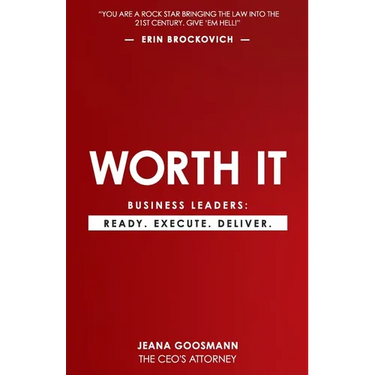 Worth It: Business Leaders: Ready. Execute. Deliver.