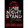 One Night Stand: And the Longest Second Date Ever