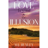 Love Beyond the Illusion