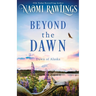 Beyond the Dawn