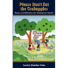 Please Don't Eat the Crabapples: Prayers and Reflections of a Kindergarten Teacher