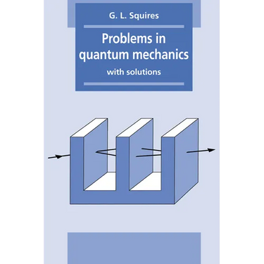 Problems in Quantum Mechanics: With Solutions