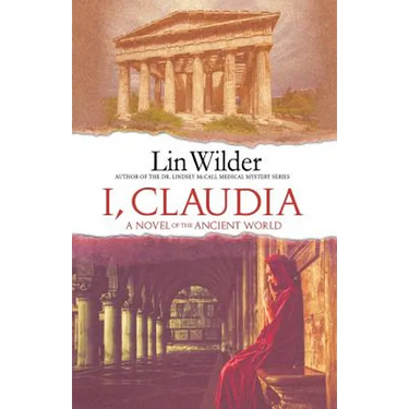 I, Claudia: A Novel of the Ancient World