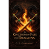 A Kingdom of Fate and Dragons